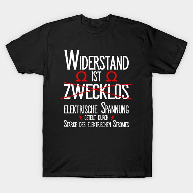 Widerstand ist zwecklos ohmsches Gesetz Physik T-Shirt by Littlelimehead